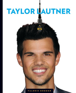 Die große Zeit: Taylor Lautner