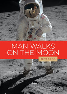 Odysseys in History: Man Walks on the Moon