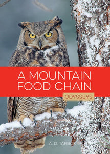 Odysseys in Nature: Mountain Food Chain, A