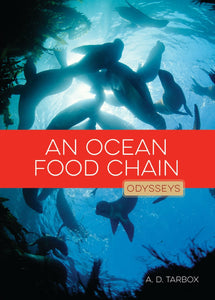 Odysseys in Nature: Ocean Food Chain, An