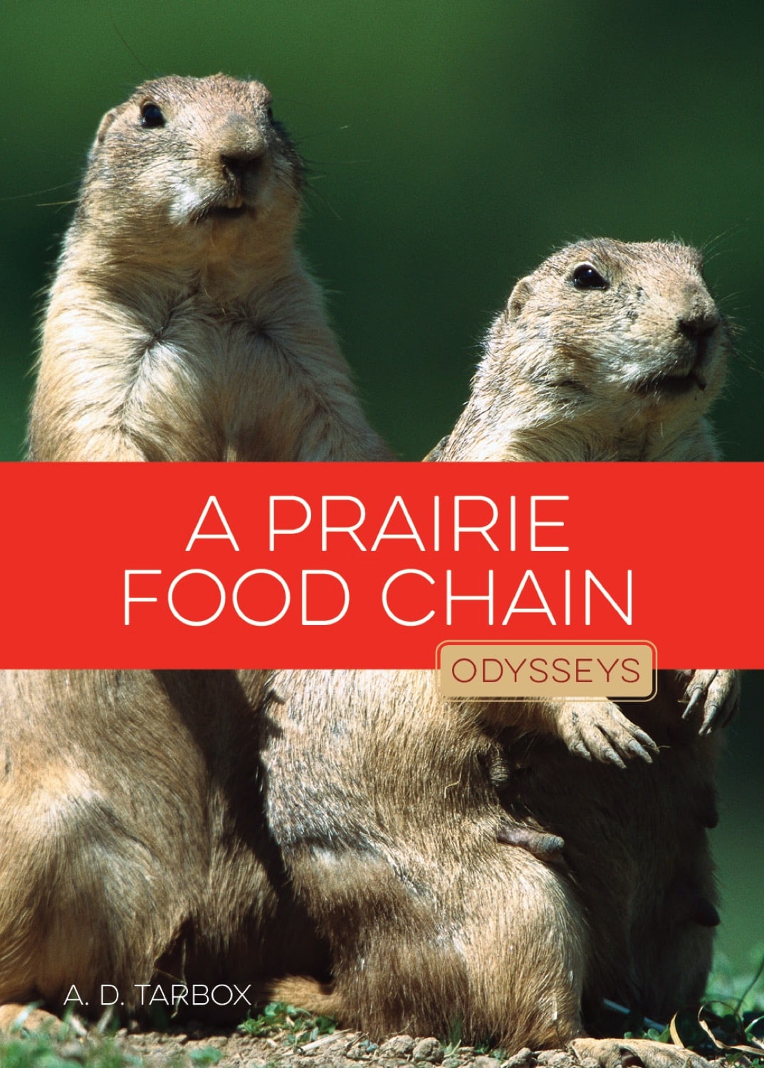 Odysseys in Nature: Prairie Food Chain, A