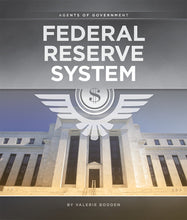 Laden Sie das Bild in den Galerie-Viewer, Agenten der Regierung: Federal Reserve System
