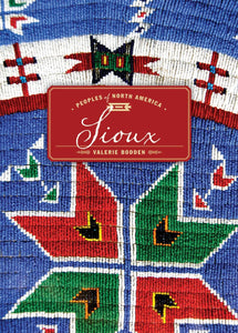Peoples of North America: Sioux