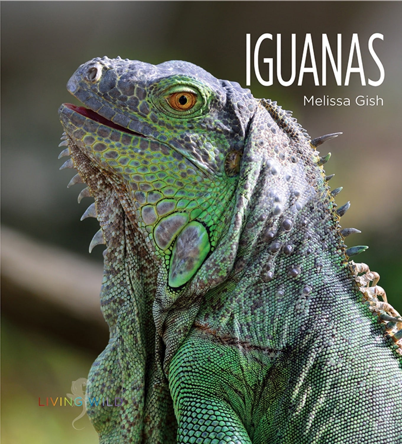 Living Wild - Classic Edition: Iguanas