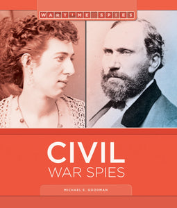 Wartime Spies: Civil War Spies