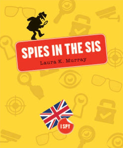 Ich spioniere aus: Spione im SIS