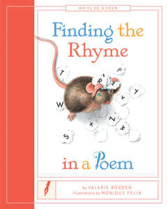 Write Me a Poem: Finding the Rhyme in a Poem