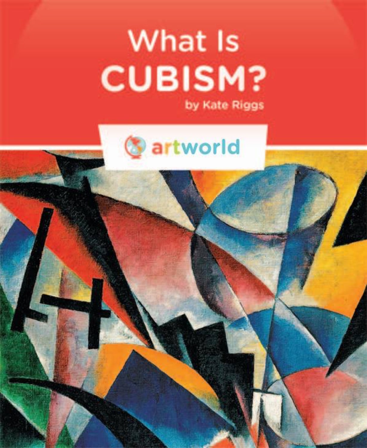 Art World: What Is Cubism?