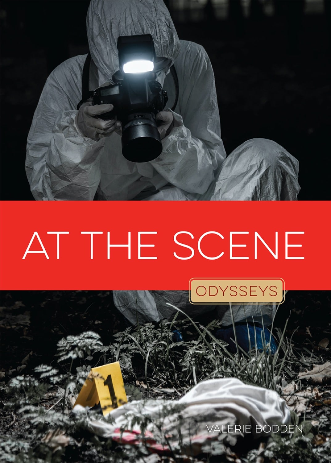 Odysseys in Crime Scene Science: At the Scene
