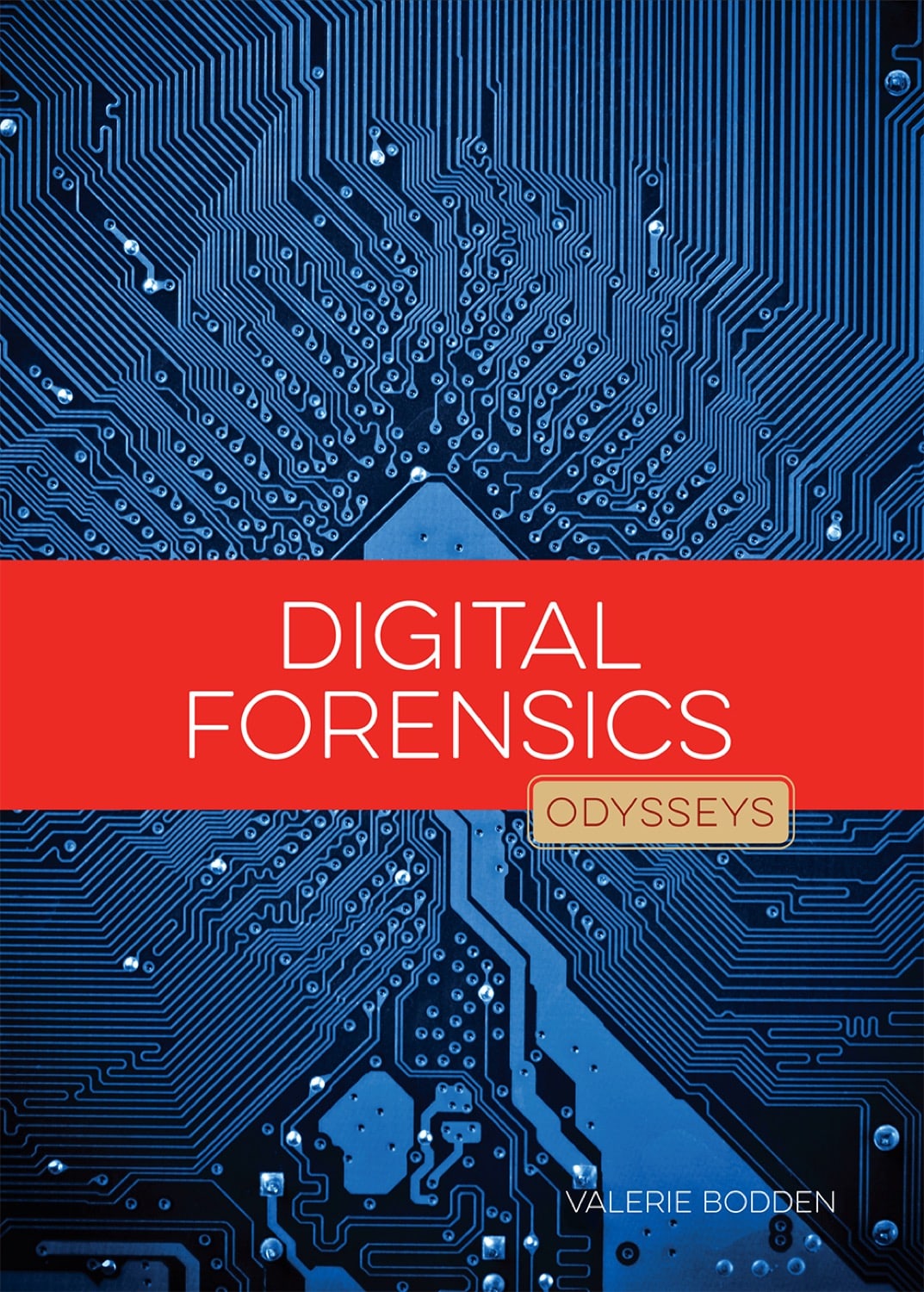 Odysseys in Crime Scene Science: Digital Forensics