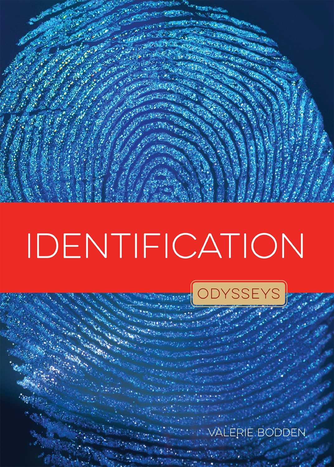 Odysseys in Crime Scene Science: Identification