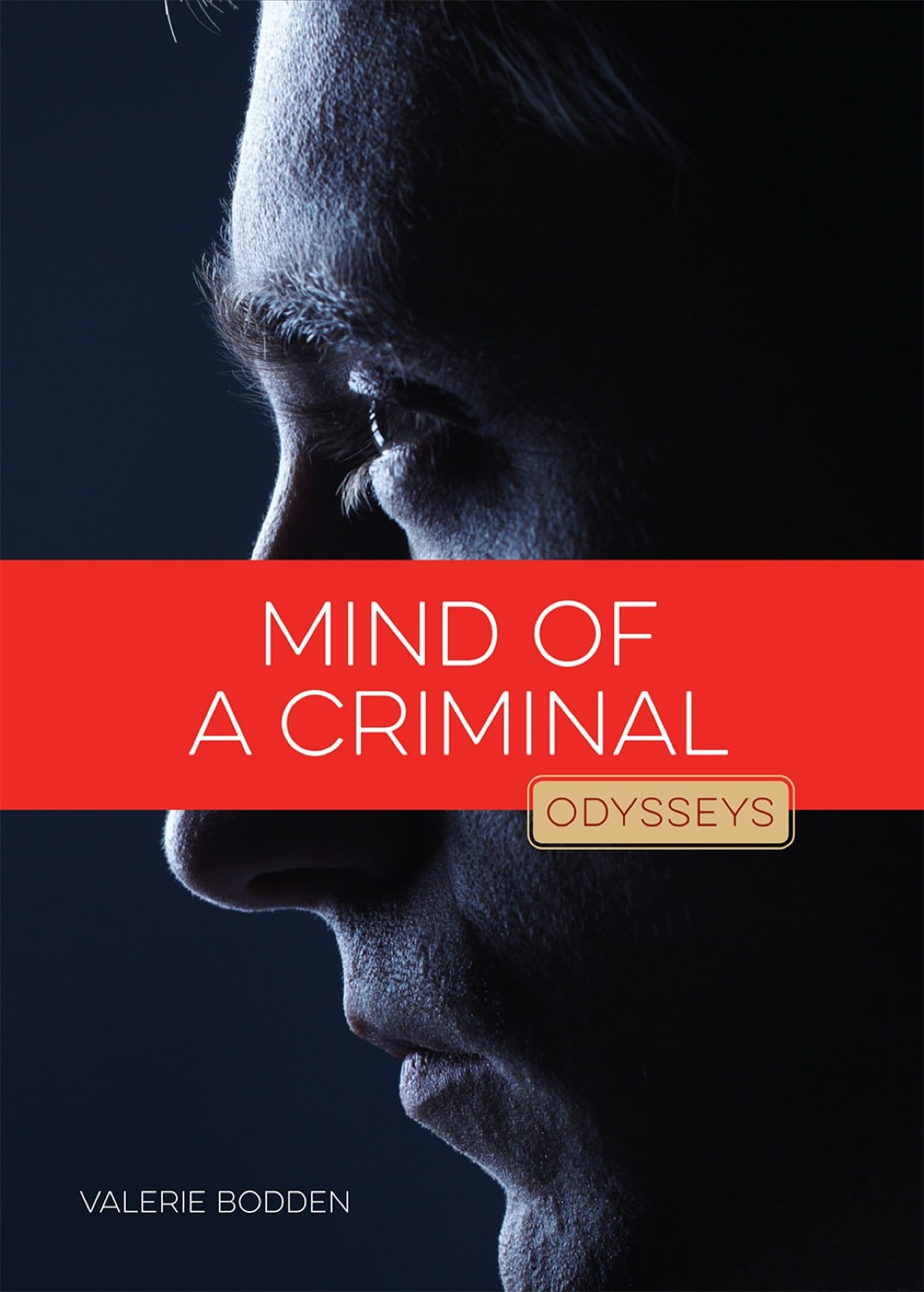 Odysseys in Crime Scene Science: Mind of a Criminal