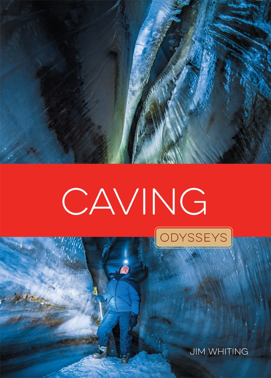 Odysseys in Outdoor Adventures: Caving