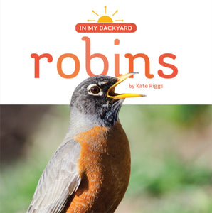 In My Backyard: Robins