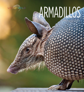 Living Wild - Classic Edition: Armadillos