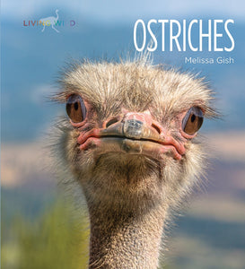 Living Wild - Classic Edition: Ostriches