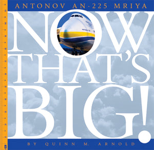 Now That's Big!: Antonov An-225 Mriya