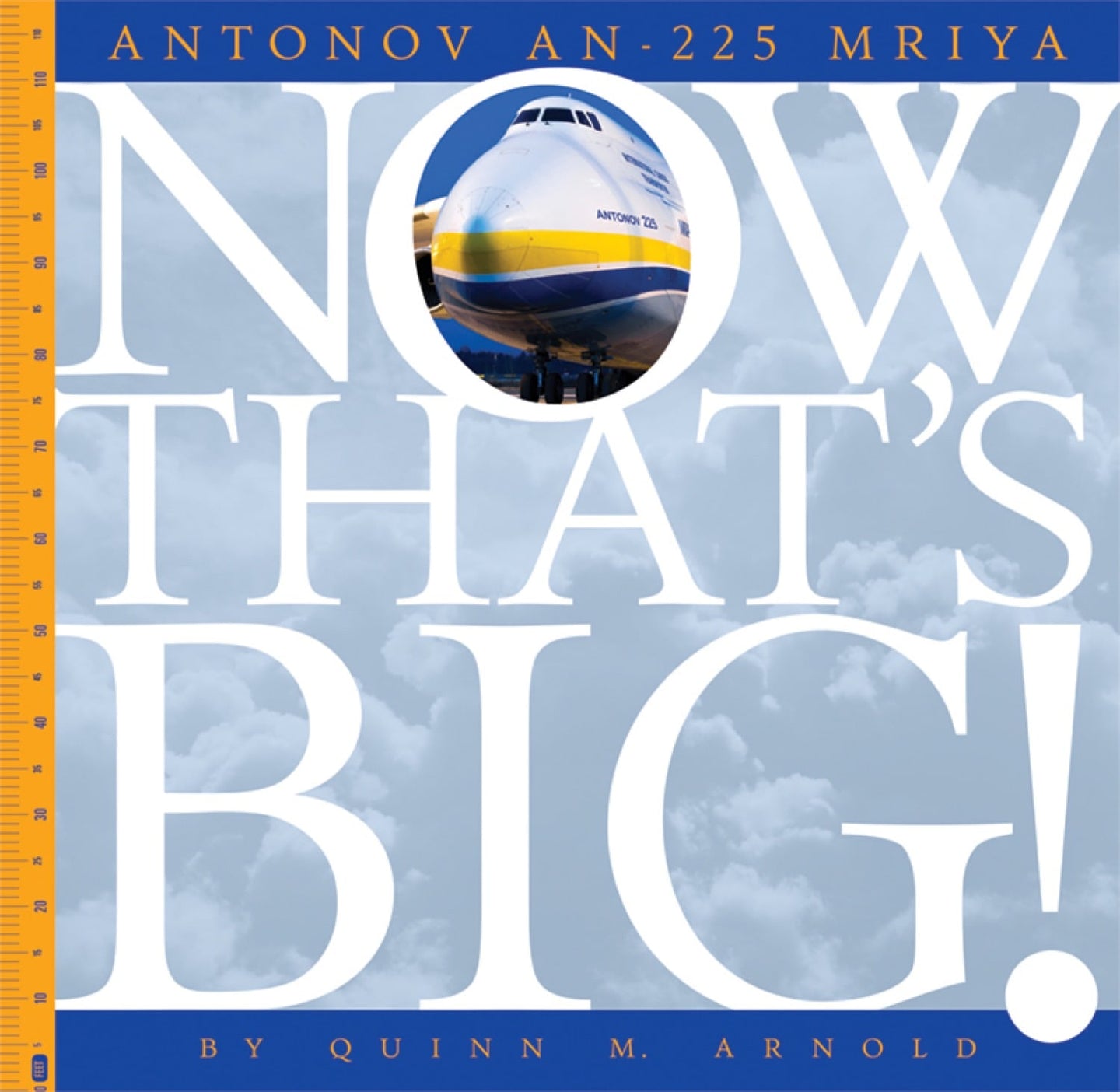 Now That's Big!: Antonov An-225 Mriya