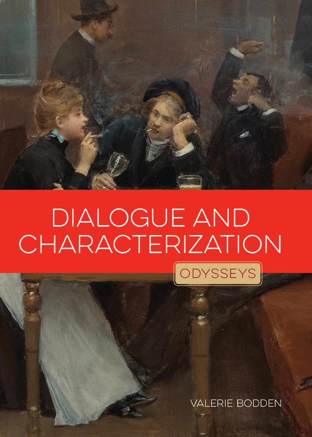 Odysseys in Prose: Dialogue and Characterization