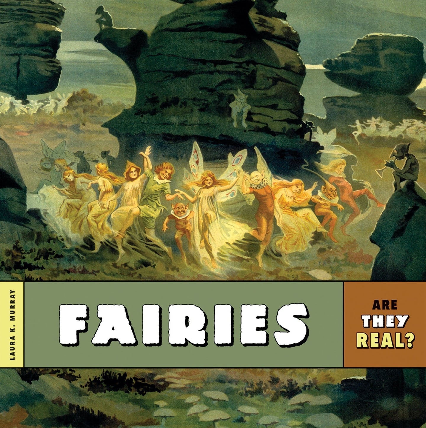 Are They Real?: Fairies