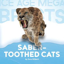 Laden Sie das Bild in den Galerie-Viewer, Ice Age Mega Beasts: Säbelzahnkatzen
