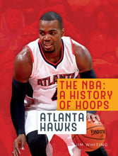 Laden Sie das Bild in den Galerie-Viewer, Die NBA: Eine Geschichte des Basketballs: Atlanta Hawks
