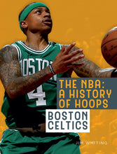 Laden Sie das Bild in den Galerie-Viewer, Die NBA: Eine Geschichte des Basketballs: Boston Celtics
