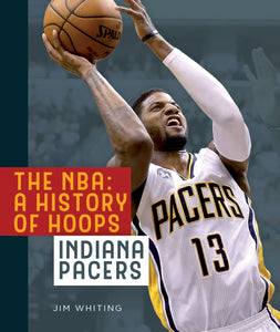 The NBA: A History of Hoops: Indiana Pacers