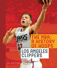 Laden Sie das Bild in den Galerie-Viewer, Die NBA: Eine Geschichte des Basketballs: Los Angeles Clippers
