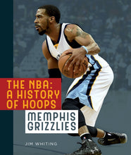 Laden Sie das Bild in den Galerie-Viewer, Die NBA: Eine Geschichte des Basketballs: Memphis Grizzlies
