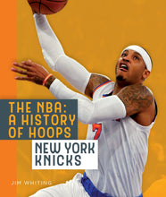 Laden Sie das Bild in den Galerie-Viewer, Die NBA: Eine Geschichte des Basketballs: New York Knicks
