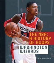 Laden Sie das Bild in den Galerie-Viewer, Die NBA: Eine Geschichte des Basketballs: Washington Wizards
