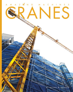 Amazing Machines: Cranes