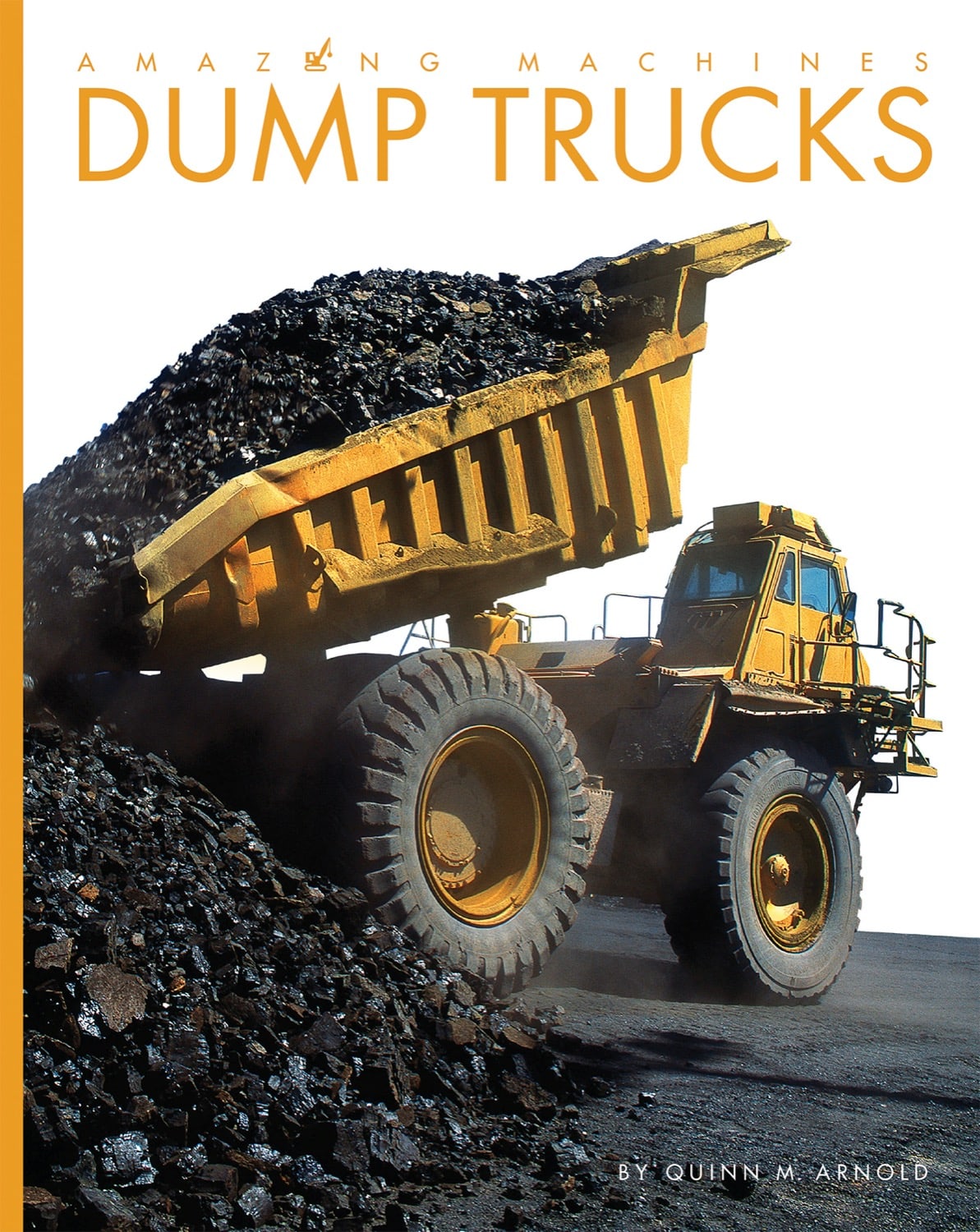 Amazing Machines: Dump Trucks