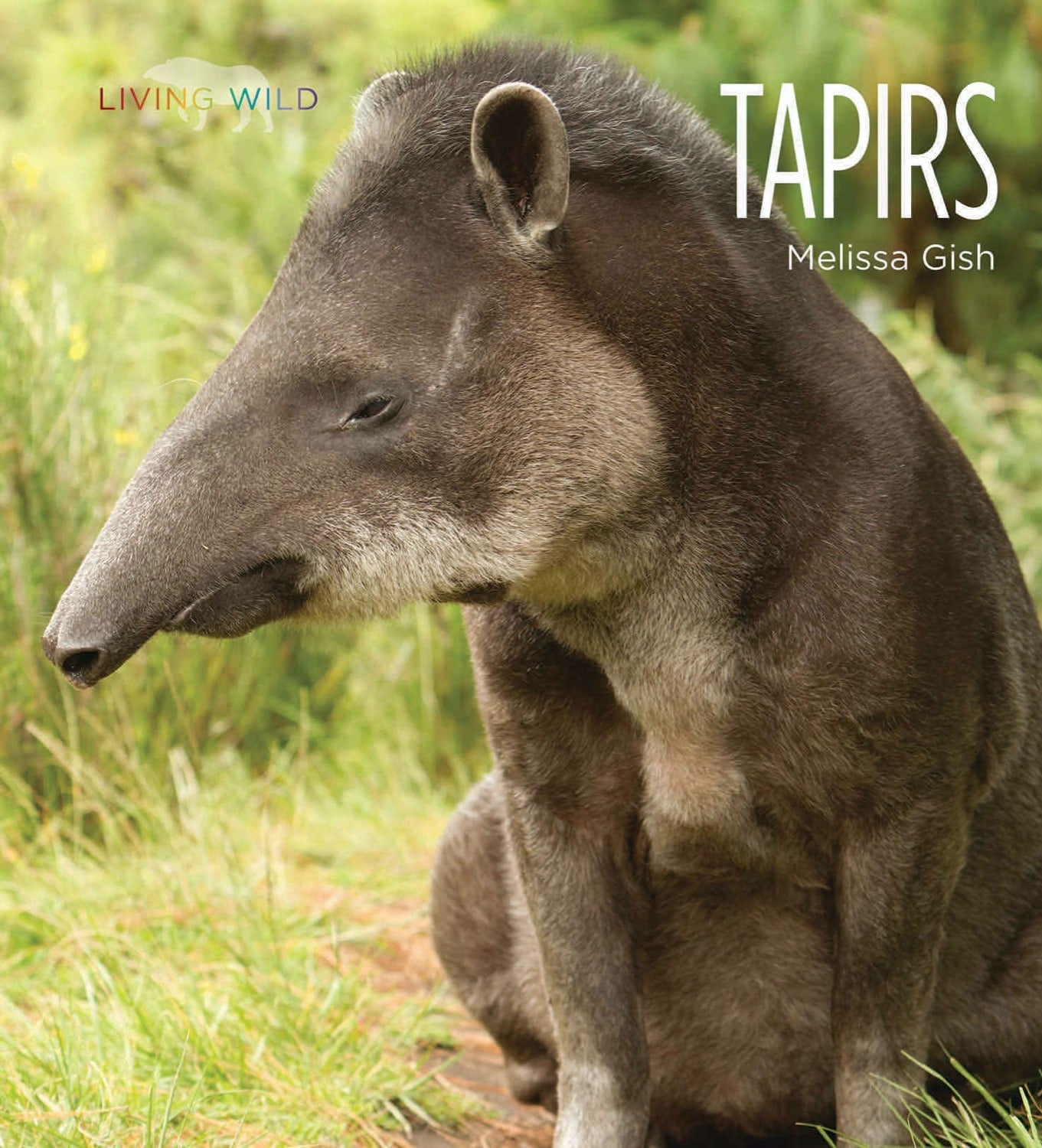 Living Wild - Classic Edition: Tapirs