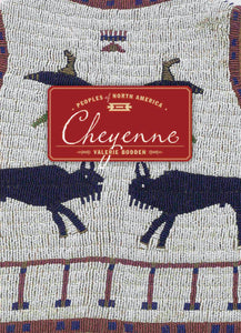 Peoples of North America: Cheyenne
