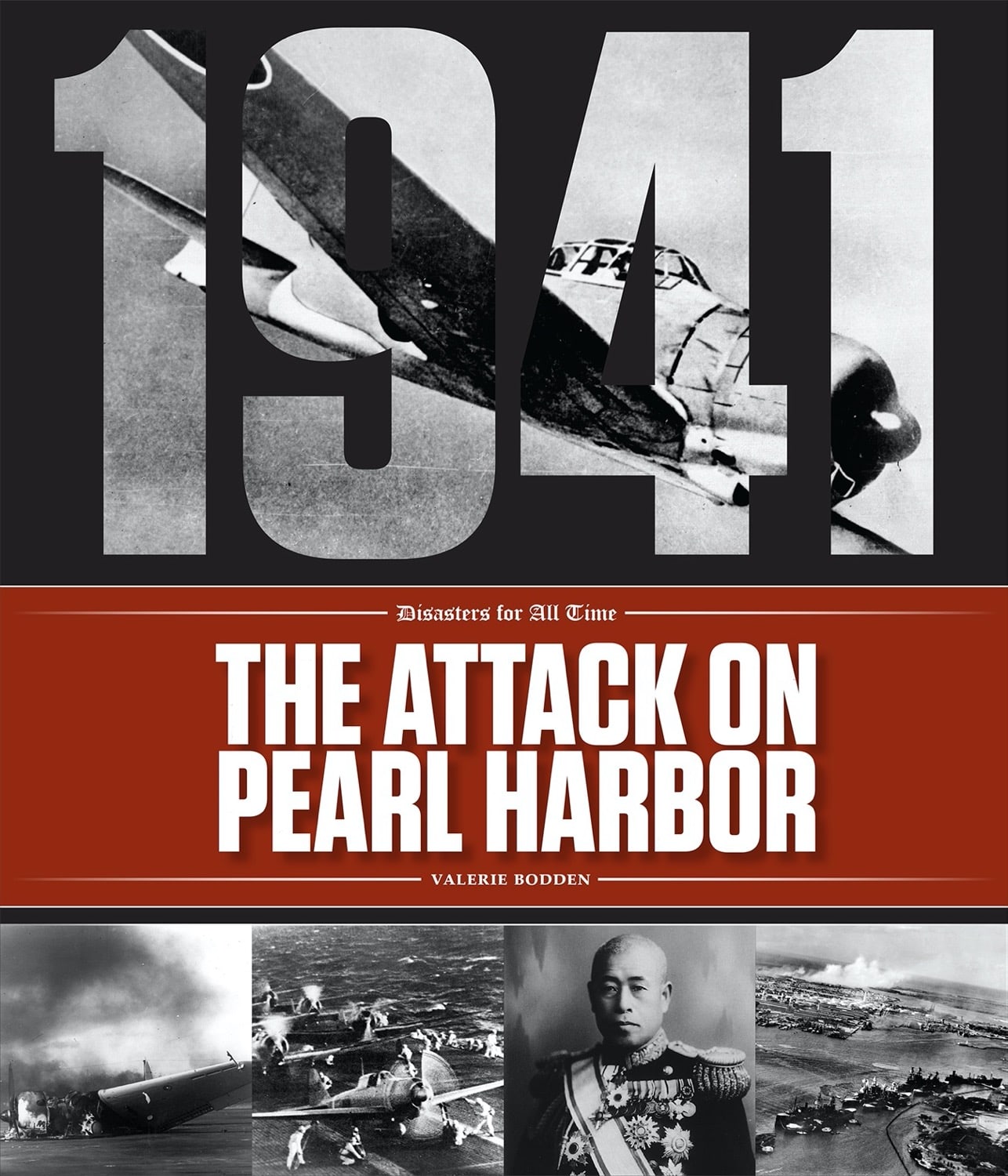Disasters for All Time: Attack on Pearl Harbor, The