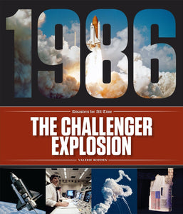 Disasters for All Time: Challenger Explosion, The