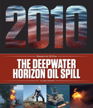 Laden Sie das Bild in den Galerie-Viewer, Katastrophen für alle Zeiten: Ölkatastrophe in Deepwater Horizon, The
