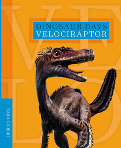Dinosaur Days: Velociraptor