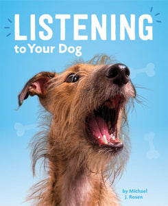 Dog's Life, A: Listening to Your Dog