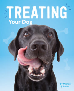 Dog's Life, A: Treating Your Dog