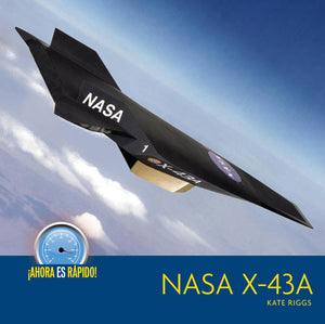 ¡Ahora es rápido!: NASA X-43A