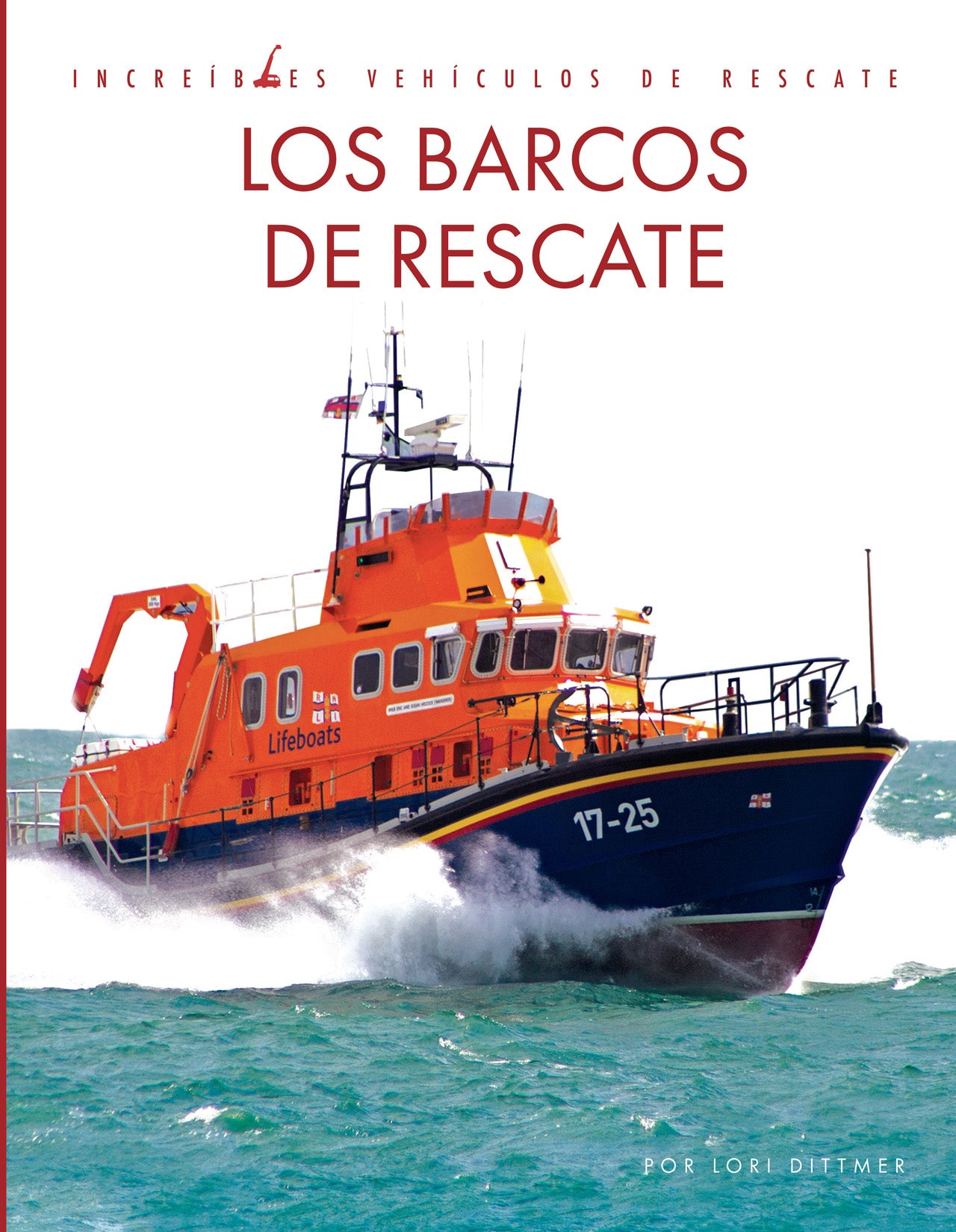 Increíbles vehículos de rescate: Los barcos de rescate