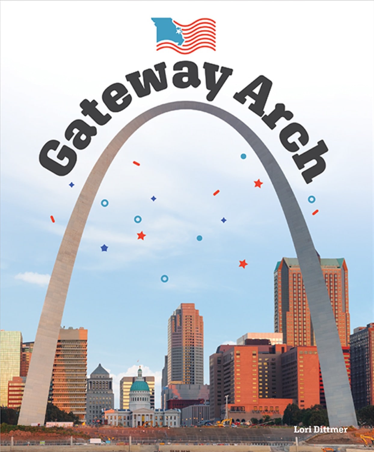 Wahrzeichen von Amerika: Gateway Arch, The
