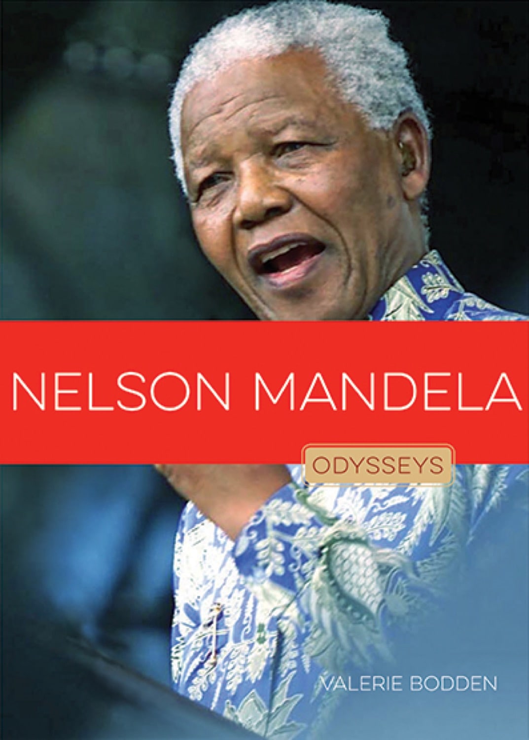 Odysseys in Peace: Nelson Mandela