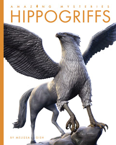 Amazing Mysteries: Hippogriffs