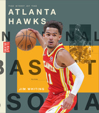 Laden Sie das Bild in den Galerie-Viewer, A History of Hoops (2023): Die Geschichte der Atlanta Hawks
