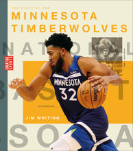 Laden Sie das Bild in den Galerie-Viewer, A History of Hoops (2023): Die Geschichte der Minnesota Timberwolves
