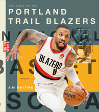 Laden Sie das Bild in den Galerie-Viewer, A History of Hoops (2023): Die Geschichte der Portland Trail Blazers

